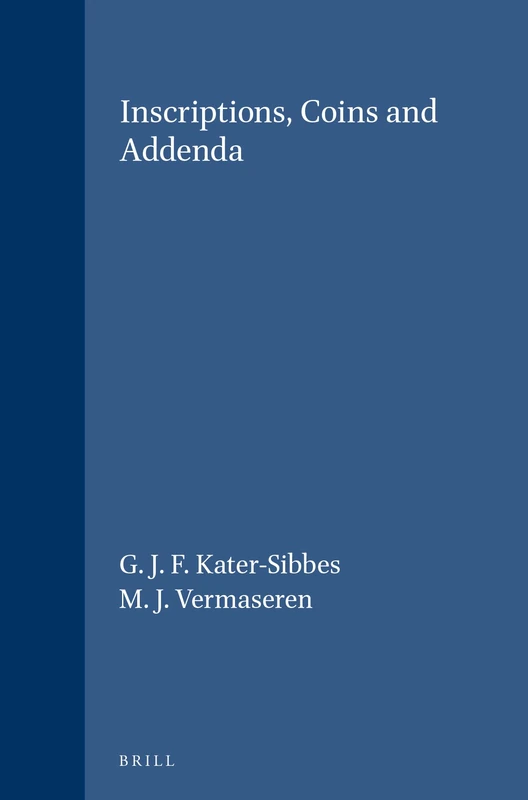 Inscriptions, Coins and Addenda: 48/3 (Études préliminaires aux religions orientales dans l'Empire romain, Apis, 48/3)