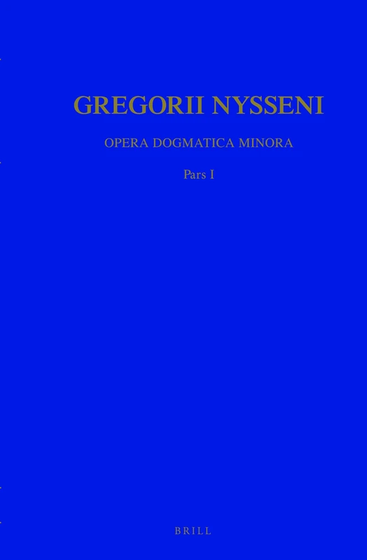 Opera Dogmatica Minora, Volume 1 Pars 1