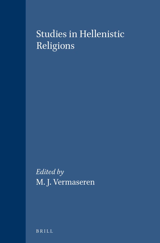 Studies in Hellenistic Religions: 78 (Études préliminaires aux religions orientales dans l'Empire romain, 78)
