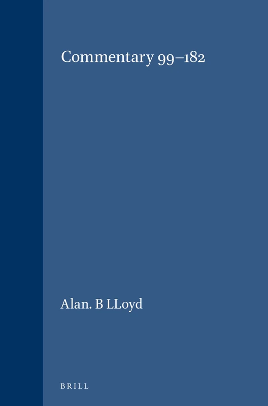 Herodotus, Book II: Commentary, 99-182 v. 3 (Etudes Preliminaires aux Religions Orientales dans l'Empire Romain): 43/3 (Études préliminaires aux ... l'Empire romain, Herodotus, Book II, 43/3)