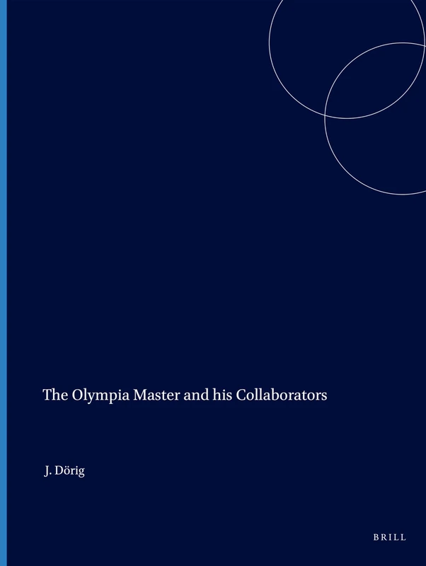 The Olympia Master and his Collaborators: 6 (Monumenta Graeca et Romana, 6) - Image 1
