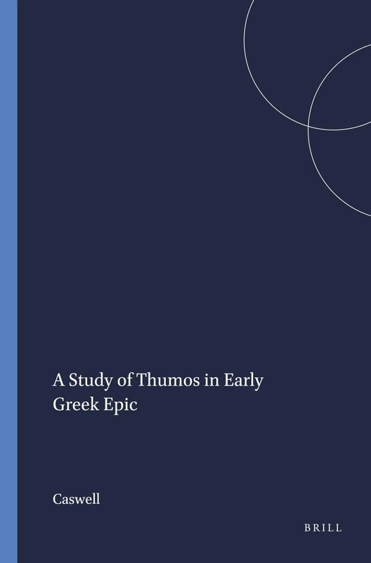 A Study of Thumos in Early Greek Epic: 114 (Mnemosyne, Supplements, 114) - Image 1