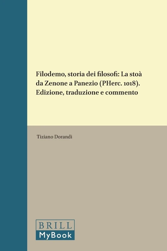 Filodemo, Storia dei Filosofi: La Stoa da Zenone a Panezio (Pherc. 1018). Edizione, Traduzione e Commento (Philosophia Antiqua): 60