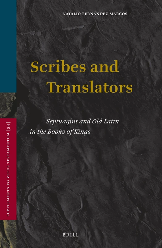 Brill Scribes and Translators: Septuagint and Old Latin