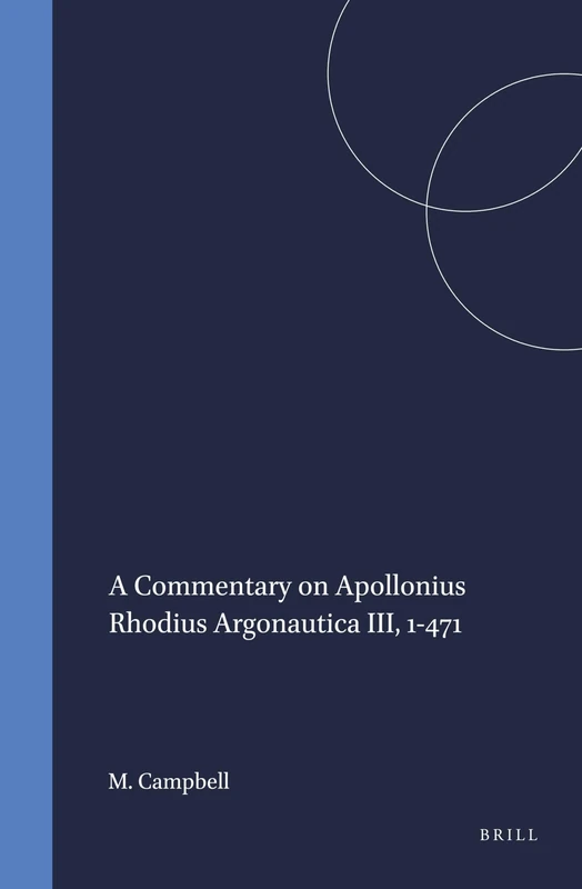 A Commentary on Apollonius Rhodius "Argonautica" III 1-471 (Mnemosyne, Supplements): 141