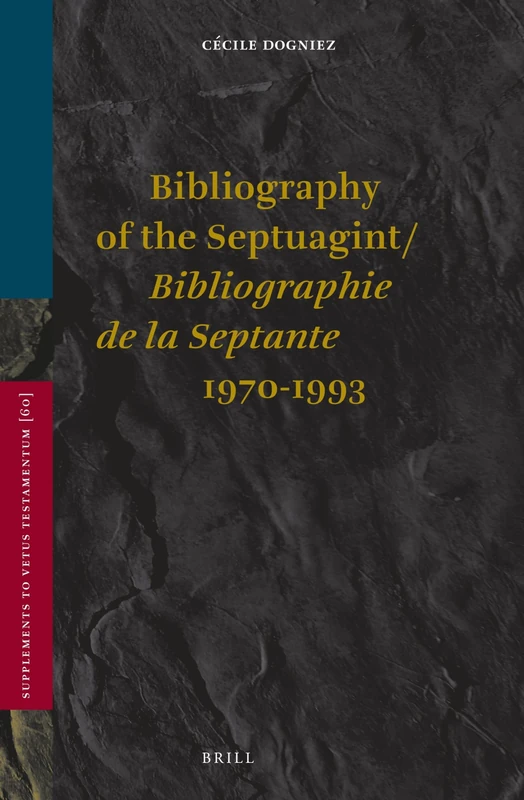 Bibliography of the Septuagint (1970-1993) (Vetus Testamentum Supplements): 60