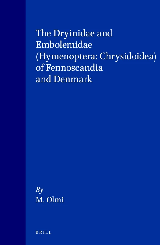 The Dryinidae and Embolemidae (Hymenoptera: Chrysidoidea) of Fennoscandia and Denmark: 30 (Fauna Entomologica Scandinavica, 30) - Image 1