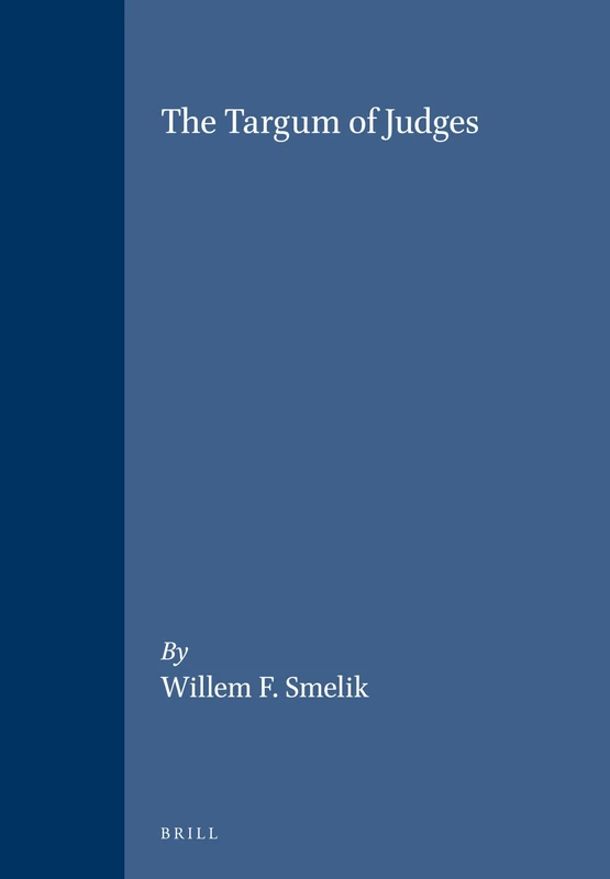 The Targum of Judges: 36 (Oudtestamentische Studiën, Old Testament Studies)