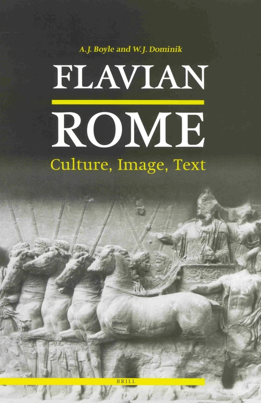 Flavian Rome: Culture, Image and Text