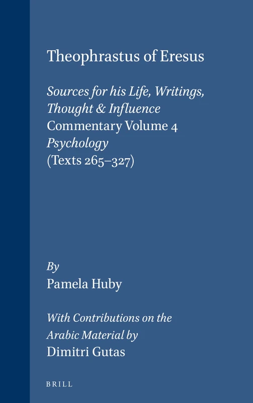 Theophrastus of Eresus, Commentary Volume 4: Psychology (Texts 265-327): 81
