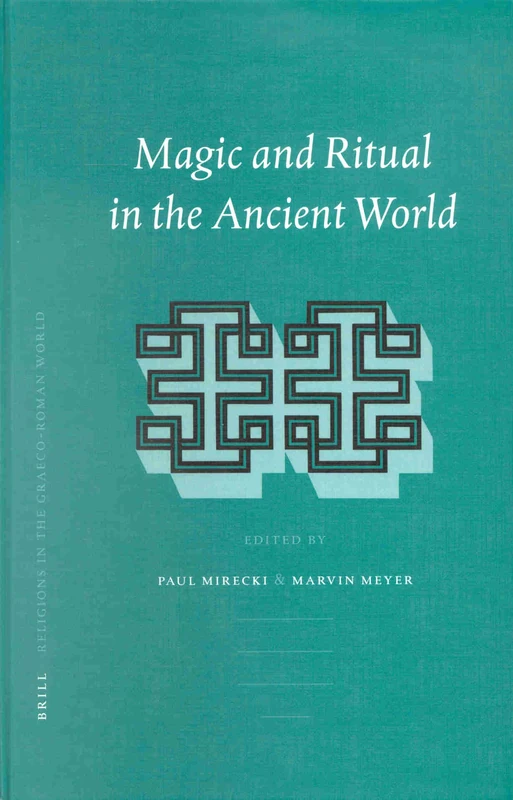 Magic and Ritual in the Ancient World: 141 (Religions in the Graeco-Roman World, 141)