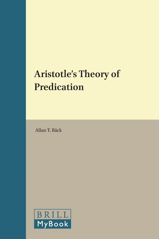 Aristotle's Theory of Predication: 84 (Philosophia Antiqua, 84) - Image 1