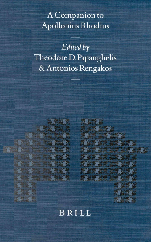A Companion to Apollonius Rhodius: 217 (Mnemosyne, Supplements, 217)