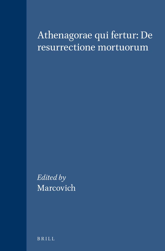 Athenagorae Qui Fertur: De Resurrectione Mortuorum (Vigiliae Christianae, supplements): 53 - Image 1