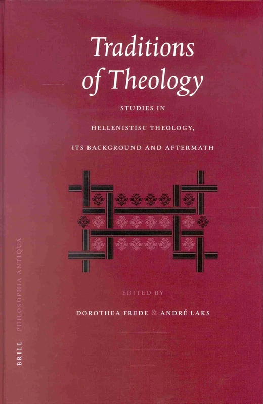 Traditions of Theology: Studies in Hellenistic Theology, Its Background and Aftermath (Philosophia Antiqua,): 89 - Image 1