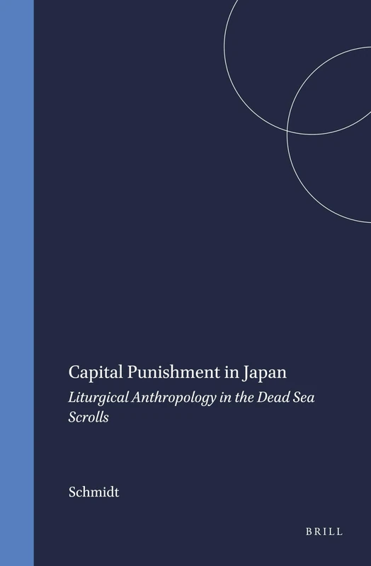 Capital Punishment in Japan Capital Punishment in Japan: (Brill's Japanese Studies Library): 17