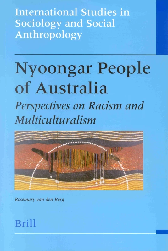 Brill - Nyoongar People of Australia: Racism and Multiculturalism