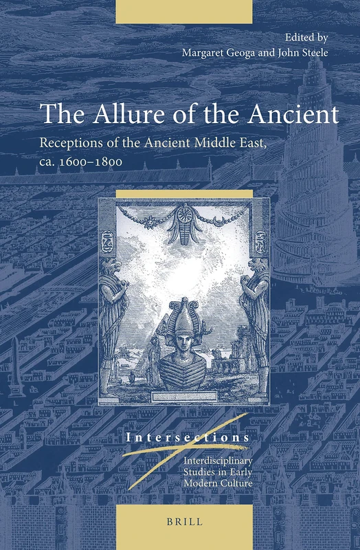 Brill - The Allure of the Ancient: Receptions 1600-1800