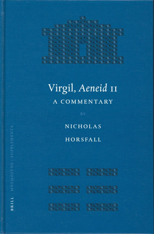 Virgil, Aeneid 11: A Commentary: 244 (Mnemosyne, Supplements, 244)