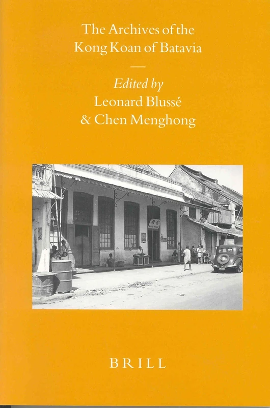 The Archives of the Kong Koan of Batavia: 59 (Sinica Leidensia, 59) - Image 1