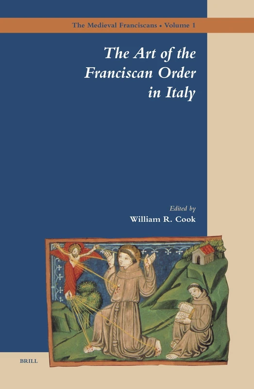 The Art of the Franciscan Order in Italy (The Medieval Franciscans): 1 - Image 1
