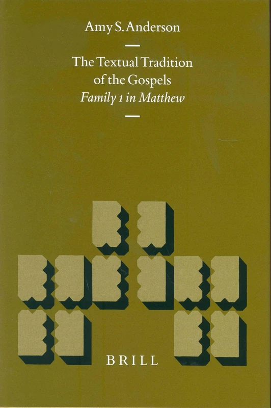 The Textual Tradition of the Gospels: Family 1 in Matthew (New Testament Tools and Studies,): 32 (New Testament Tools, Studies and Documents, 32) - Image 1
