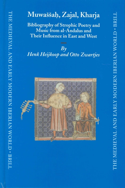 Muwaaaa%, Zajal, Kharja: Bibliography of Strophic Poetry and Music from Al-Andalus and Their Influence in East and West (Medieval and Early Modern Iberian World): 21 - Image 1