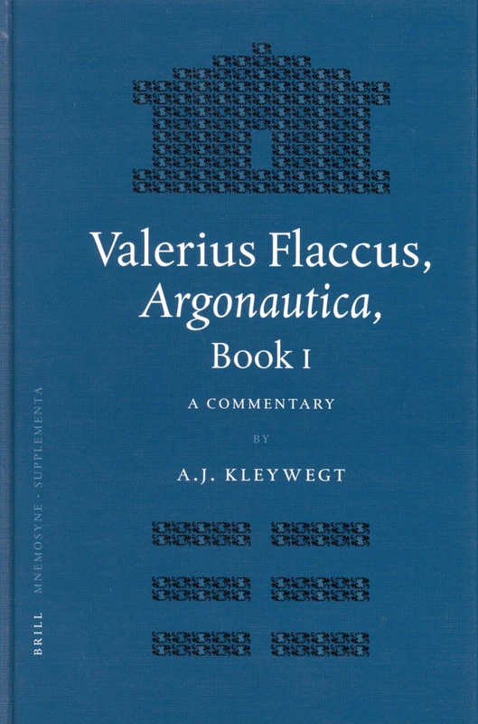 Valerius Flaccus,Argonautica: Bk.I: A Commentary (Mnemosyne, Supplements): 262