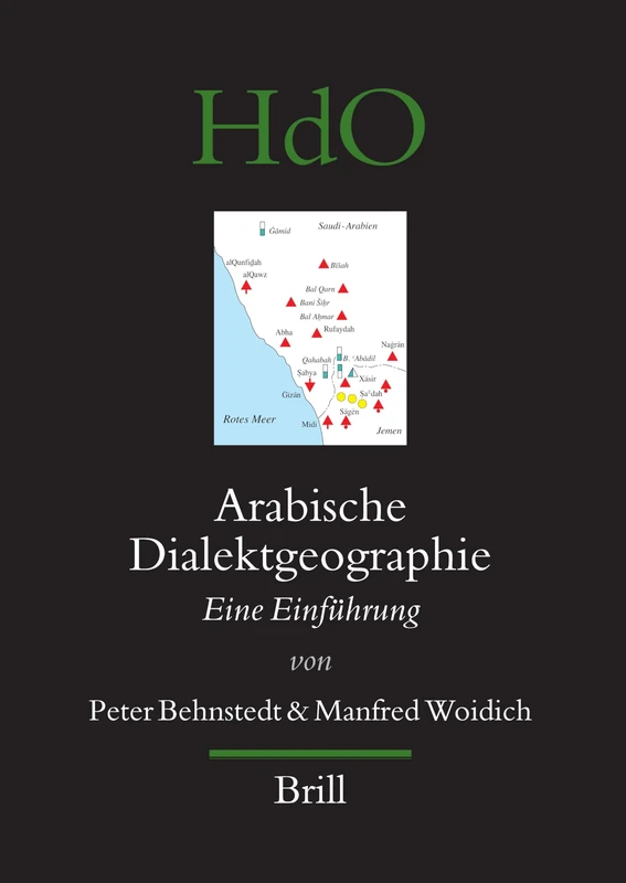 Arabische Dialektgeographie: Eine Einfuhrung (Handbook of Oriental Studies: Section 1, the Near & Middle East): 78