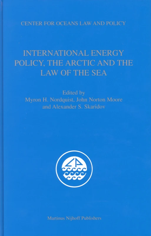 International Energy Policy, the Arctic and the Law of the Sea (Center for Oceans Law and Policy): 9