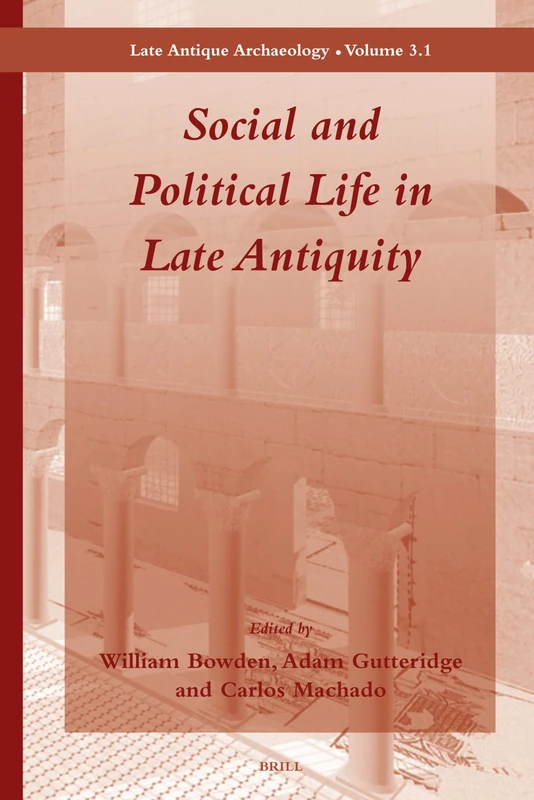 Social and Political Life in Late Antiquity - Volume 3.1 (Late Antique Archaeology 3: Social and Political Life / Housing, 3/1) - Image 1