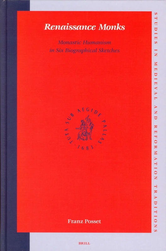 Renaissance Monks: Monastic Humanism in Six Biographical Sketches (Studies in Medieval and Reformation Traditions: History, Cul): 108 - Image 1