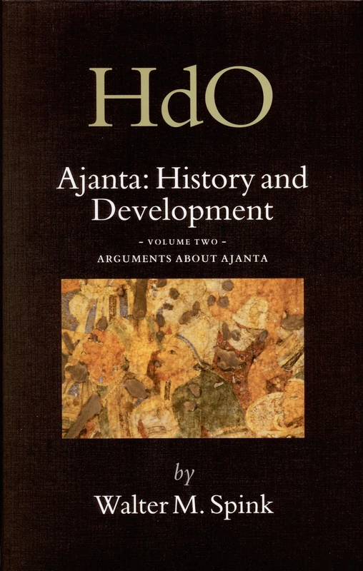 The Ajanta: History and Development: 2 (Handbook of Oriental Studies. Section 2 South Asia / Ajanta: History and Development): History and Development, Volume 2 Arguments about Ajanta: 18 - Image 1