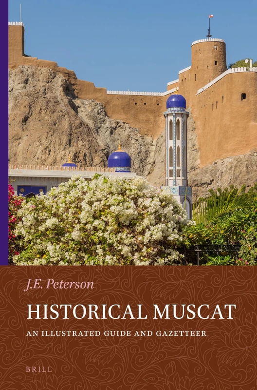 Historical Muscat: An Illustrated Guide and Gazetteer (Handbook of Oriental Studies: Section 1, the Near & Middle East): 88 - Image 1