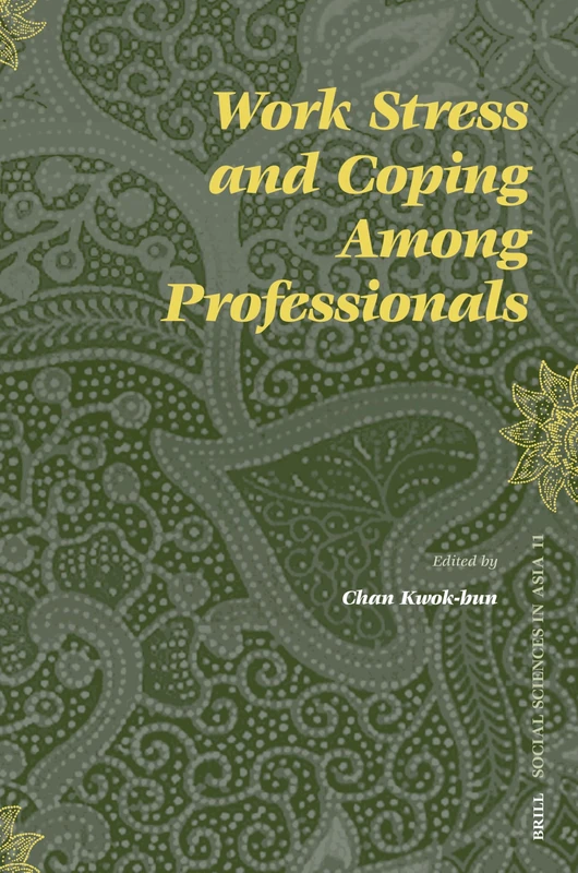 Work Stress and Coping Among Professionals (Social Sciences in Asia): 11