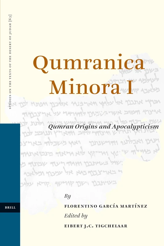 Qumranica Minora I: Qumran Origins and Apocalypticism (Studies on the Texts of the Desert of Judah): 63 - Image 1