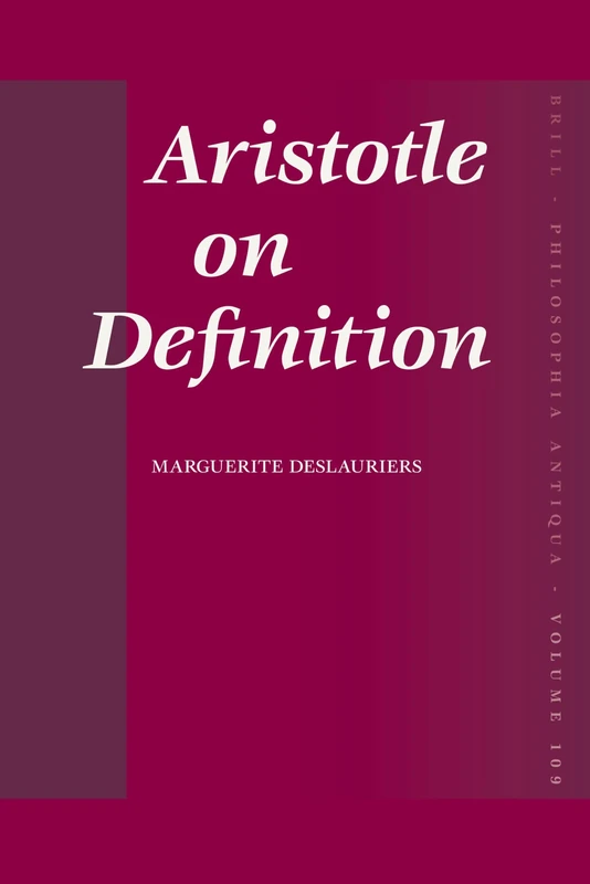 Aristotle on Definition: 109 (Philosophia Antiqua, 109)