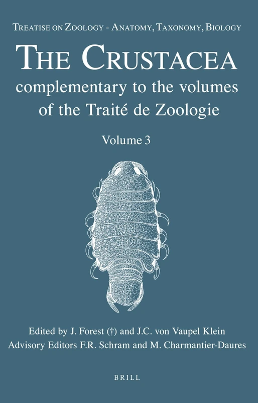Treatise on Zoology - Anatomy, Taxonomy, Biology. The Crustacea, Volume 3