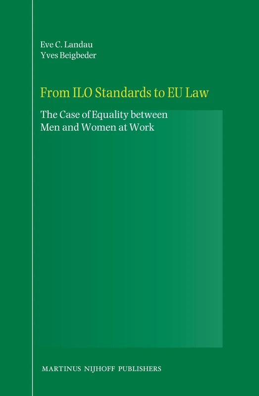 From ILO Standards to EU Law: The Case of Equality between Men and Women at Work