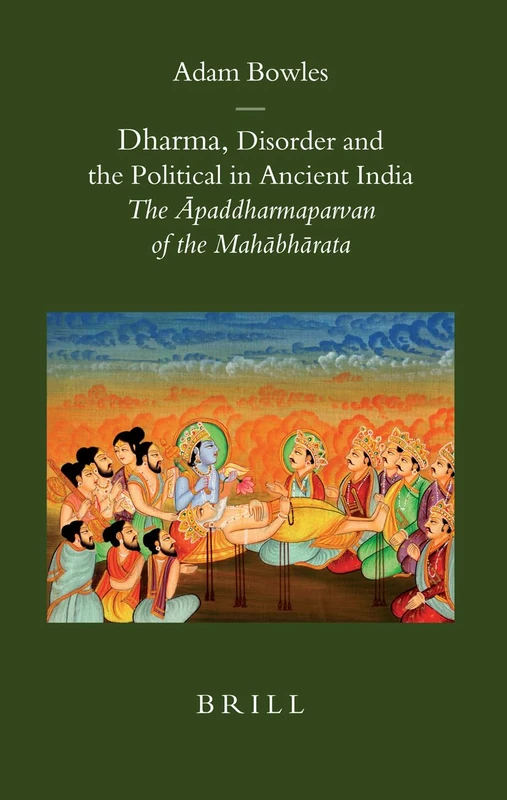 Brill Dharma, Disorder and the Political in Ancient India