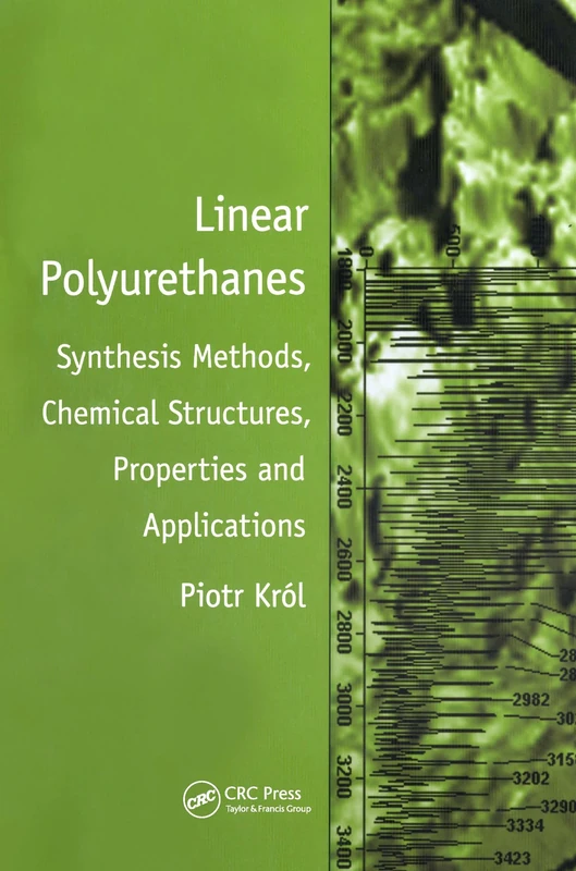 Linear Polyurethanes: Synthesis Methods, Chemical Structures, Properties and Applications