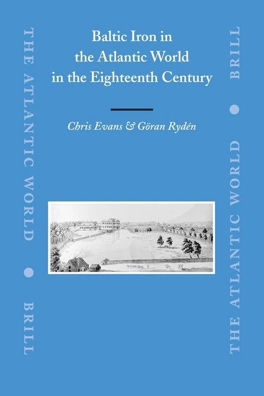 Baltic Iron in the Atlantic World in the Eighteenth Century: 13 - Image 1