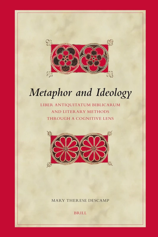 Metaphor and Ideology: Liber Antiquitatum Biblicarum and Literary Methods Through a Cognitive Lens (Biblical Interpretation Series): 87 - Image 1