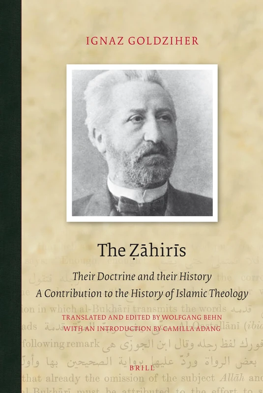 Ahiris: Their Doctrine and Their History. A Contribution to the History of Islamic Theology (Brill Classics in Islam): 3 - Image 1