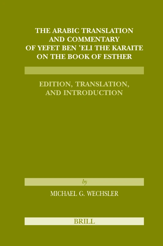 The Arabic Translation and Commentary of Yefet Ben 'Eli the Karaite on the Book of Esther: Karaite Texts and Studies v. 1 (Etudes Sur Le Judaisme ... (Karaite Texts and Studies, Volume 1): 36 - Image 1