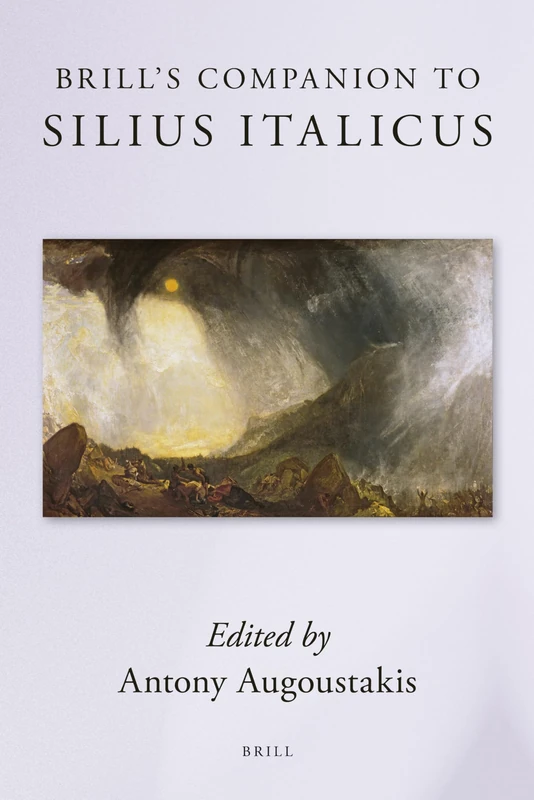 Brill's Companion to Silius Italicus (Brill's Companions to Classical Studies)