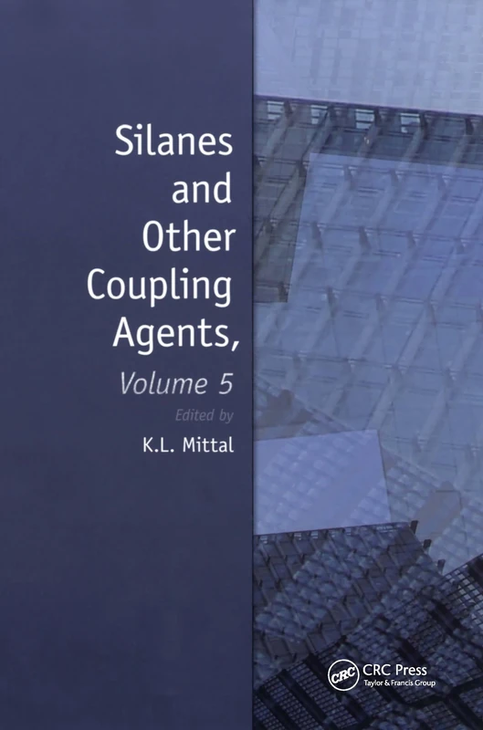 Silanes and Other Coupling Agents, Volume 5