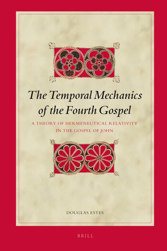 The Temporal Mechanics of the Fourth Gospel: A Theory of Hermeneutical Relativity in the Gospel of John (Biblical Interpretation): 92