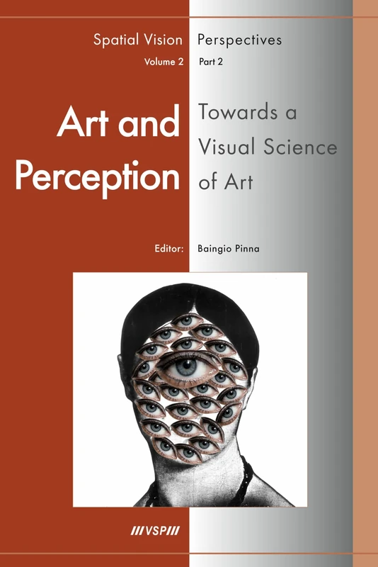 Art and Perception: Pt. 2: Towards a Visual Science of Art (Spatial Vision Perspectives): 2/2