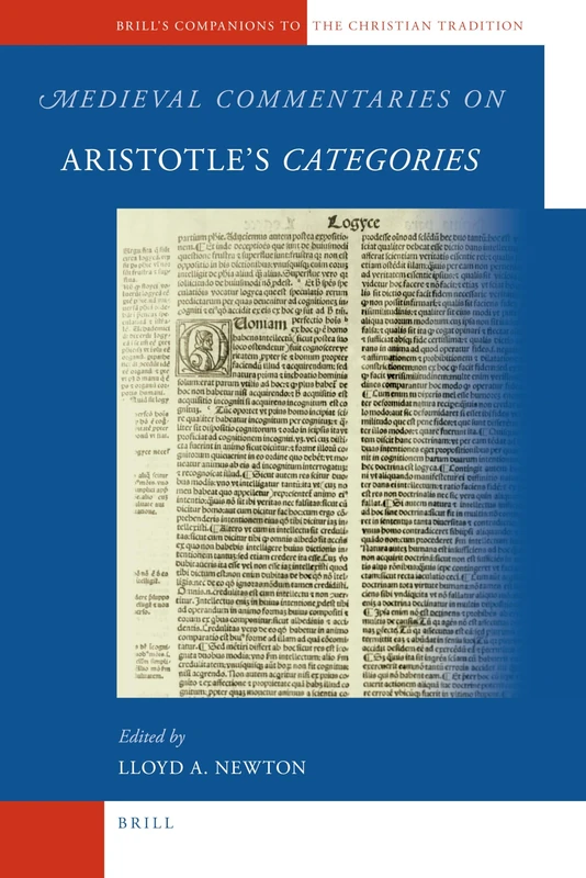 Medieval Commentaries on Aristotle's Categories: 10 (Brill's Companions to the Christian Tradition, 10)